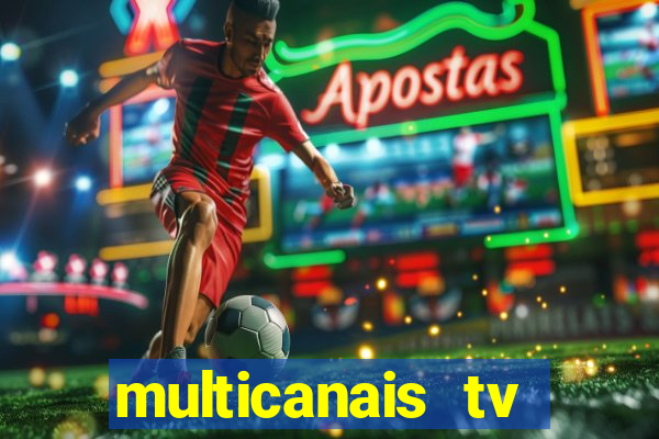 multicanais tv online ao vivo